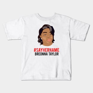 Say Her Name meaning Breonna Taylor Illustration Kids T-Shirt